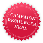 Campaign resources here